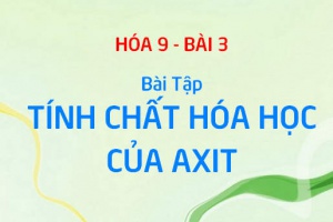 Bài tập về tính chất hóa học của Axit - Hóa 9 bài 3